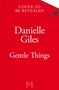 Danielle Giles: Gentle Things, Buch
