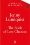 Oben "Cover to be revealed", mittig "Jenny Lundquist", unten "The Book of Lost Chances", Logo darunter. Roter Hintergrund.