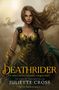 „Deathrider: It takes a warrior to capture a dragon's heart“ – Kriegerin in goldener Rüstung, Drache im Hintergrund.