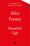 Alice Feeney: Beautiful Ugly, Buch