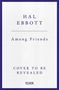 Hal Ebbott: Among Friends, Buch