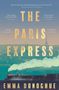 Emma Donoghue: The Paris Express, Buch, Buch