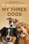 W. Bruce Cameron: My Three Dogs, Buch