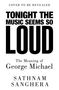 Sathnam Sanghera: Tonight the Music Seems So Loud, Buch