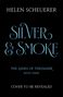 Helen Scheuerer: Silver & Smoke, Buch