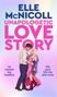Elle McNicoll: Unapologetic Love Story, Buch