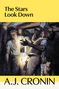 A. J. Cronin: The Stars Look Down, Buch