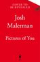 Josh Malerman: Pictures of You, Buch