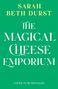 Text in großen Buchstaben: "Sarah Beth Durst", "The Magical Cheese Emporium", "Cover to be revealed". Grüner Hintergrund.