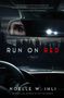 Noelle W. Ihli: Run On Red, Buch