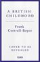 "A British Childhood" von Frank Cottrell-Boyce, "Cover to be revealed". Schlichtes Design mit blauem Rand.