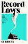 C J Green: Record Lows, Buch