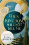 Ilona Andrews: This Kingdom Will Not Kill Me, Buch