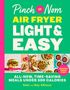 Kate Allinson: Pinch of Nom Air Fryer Light & Easy, Buch
