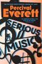 „Serious Music“ in schwarzen Buchstaben vor grafischem Muster. Oben steht „Percival Everett“ in Orange.