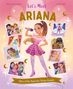 "Let’s Meet Ariana" in großen Buchstaben oben. Darunter eine lächelnde Figur mit Mikrofon, Pastellfarben und Illustrationen., Buch