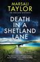 Marsali Taylor: Death in a Shetland Lane, Buch