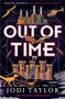 "OUT OF TIME" in großer Schrift. Darunter "JODI TAYLOR". Illustration: Burg, Helikopter, Dinosaurier, Flugsaurier, Fabrik.