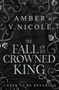 AMBER V. NICOLE, THE FALL OF THE CROWNED KING. Verschnörkeltes dunkelgraues Design mit Ranken und Blättern., Buch