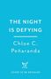 Chloe C. Penaranda: The Night is Defying, Buch