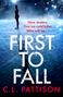 C. L. Pattison: First to Fall, Buch