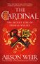 Alison Weir: The Cardinal, Buch, Buch