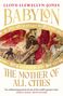 Texte: "LLOYD LLEWELLYN-JONES", "BABYLON", "THE MOTHER OF ALL CITIES". Gemälde: Antike Kriegerfigur, künstlerische Darstellung.