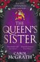 "It is 1537, and King Henry seeks a new bride... THE QUEEN'S SISTER. 'Beautifully told' - Jane Johnson. 'Elegantly written' - Anne O'Brien. Carol McGrath." 
Purpurfarben mit roten Blumen und einem Wappen., Buch