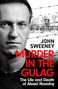 John Sweeney: Murder in the Gulag, Buch