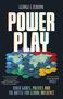 „George E. Osborn“, „Power Play“, „Video Games, Politics and the Battle for Global Influence“. Karte in Hexfeldern.