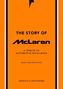 "The Story of McLaren: A Tribute to Automotive Excellence" von Alex Kalinauckas, in Orange mit schwarzen Details.