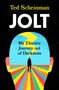„Ted Scheinman, JOLT, My Electric Journey out of Darkness.“ Silhouette vor bunten Streifen, Blitzsymbol an Kopf.