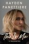 Text: "Hayden Panettiere", "This Is Me", "A Reckoning". Eine Frau mit blondem Haar blickt ernst, grauer Hintergrund.