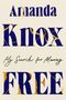 "Amanda Knox, My Search for Meaning, FREE" in kunstvoll verzierten Buchstaben auf hellem Hintergrund.