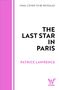 Text: "FINAL COVER TO BE REVEALED", "THE LAST STAR IN PARIS", "PATRICE LAWRENCE", "WILDFIRE". Design: Pink und weiß, mit Logo.