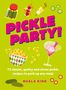 Text: "PICKLE PARTY! 75 classic, quirky and clever pickle recipes to perk up any meal. NUALA KING." Illustrationen von Essen.