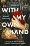 "WITH MY OWN HAND" in großen Buchstaben, darunter "Ashley Douglas". Eine reich verzierte Hand hält ein rotes Buch., Buch