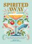 „Spirited Away“ oben. Zwei Hände halten Cocktails, umgeben von Früchten, Schmetterlingen und Blumen. Illustrative Gestaltung., Buch