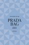 "The Story of the Prada Bag", Jessica Bumpus, "Unofficial & Unauthorized". Blauer Hintergrund mit geometrischen Mustern.
