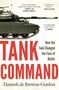 Text: "HAMISH DE BRETTON-GORDON OBE", "TANK COMMAND", "How the Tank Changed the Face of Battle", "HEADLINE", "COVER TO BE REVEALED". Hintergrund grau-grün mit Nieten., Buch