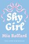 Mia Ballard: Shy Girl, Buch