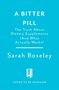 "A Bitter Pill: The Truth About Dietary Supplements (And What Actually Works) von Sarah Boseley. Cover to be revealed." Ein einfaches Logo unten., Buch