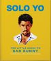 "Solo Yo", "The Little Guide to Bad Bunny", "Unofficial and Unauthorized". Illustration eines Mannes auf gelbem Hintergrund.