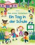 Mein erstes Stickerbuch: Ein Tag in der Schule, Buch