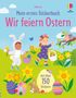 Text: "Usborne", "Mein erstes Stickerbuch", "Wir feiern Ostern", "mit über 150 Stickern". 

Illustration: Kinder im Frühlingsgarten mit Ostereiern und Blumen., Buch