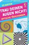 "50 Karten. Trau deinen Augen nicht! Optische Täuschungen." Verschiedene bunte, verzerrte Muster und ein Logo., Buch