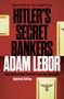 Adam Lebor: Hitler's Secret Bankers, Buch