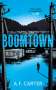 A.F. Carter: Boomtown, Buch