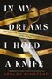 Ashley Winstead: In My Dreams I Hold a Knife, Buch