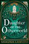 Shauna Lawless: Daughter of the Otherworld, Buch